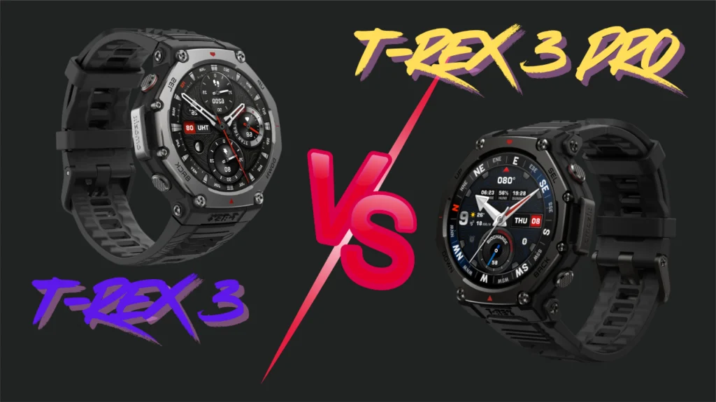 Amazfit T-Rex 3 vs T-Rex 3 Pro